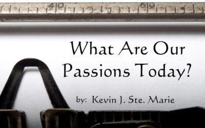 What Are Our Passions Today?